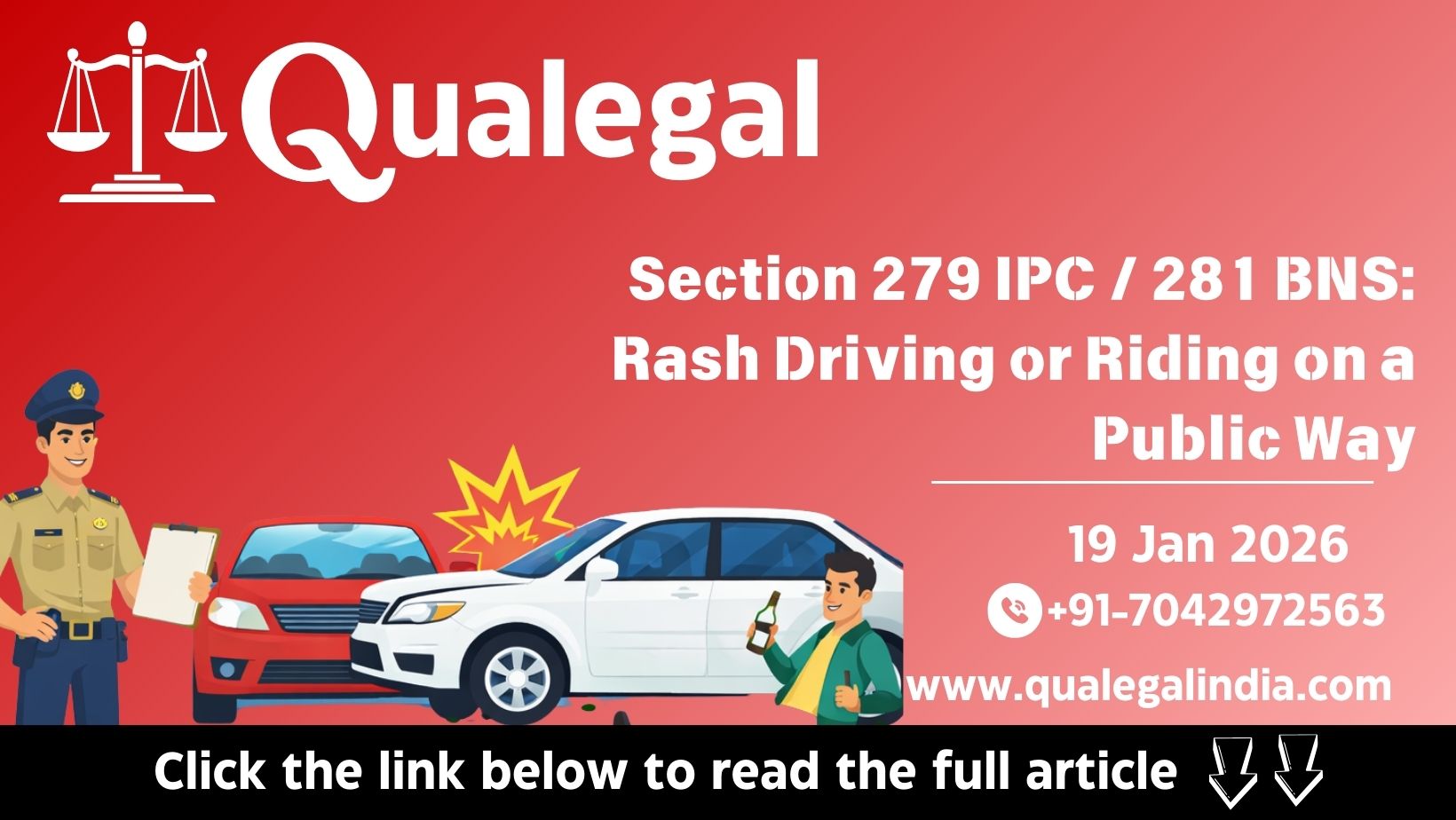 Section 279 IPC / 281 BNS: Rash Driving or Riding on a Public Way 